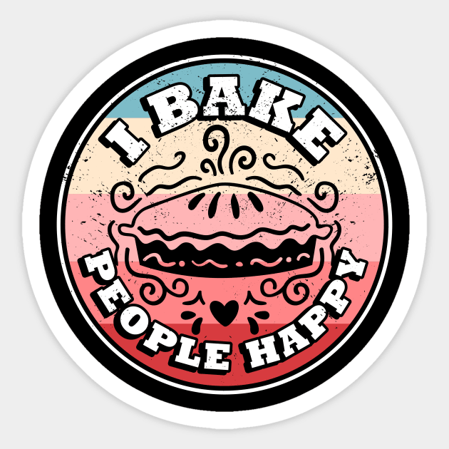 I Bake People Happy Funny Baking Apple Pie Sticker by Anassein.os